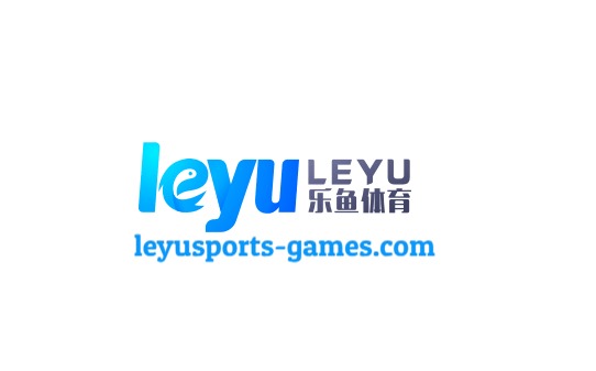 乐鱼体育官网 - Leyu官方直营首页